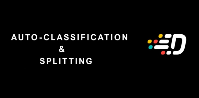 Introducing Auto-Classification and Auto-Splitting!
